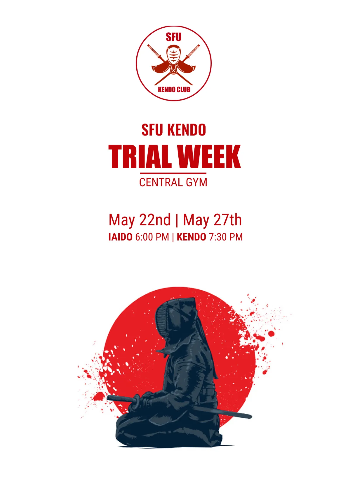 SFU Kendo Trial Week poster: an ink-illustrated kneeling kendo figure over a red rising-sun motif, with kanji for kendo.